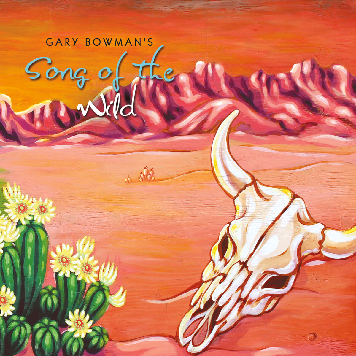 Album cover of Gary Bowman's Song of the Wild
