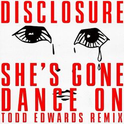 Cover of She’s Gone, Dance On (Todd Edwards Remix)