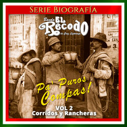 Cover of Pa' Puros Compas!, Vol. 2: Corridos y Rancheras