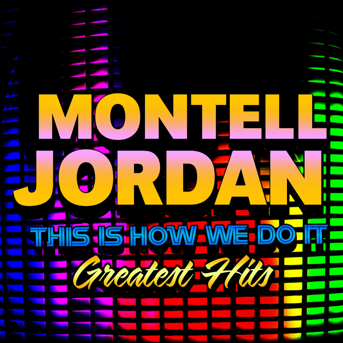 Album cover of This Is How We Do It - Greatest Hits