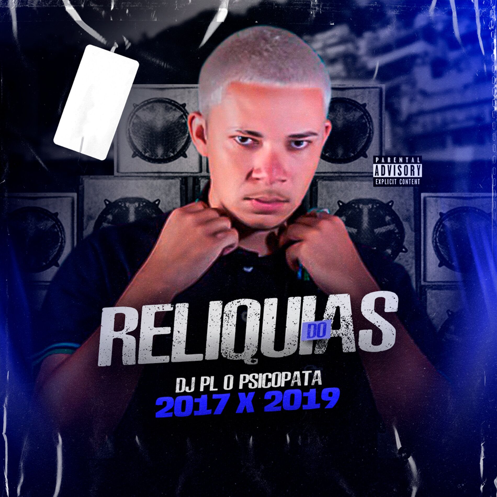 Album cover of RELÍQUIAS DO DJ PL O PSICOPATA 2017 x 2019 vol 1
