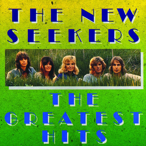 The New Seekers - Greatest Hits | Deezer