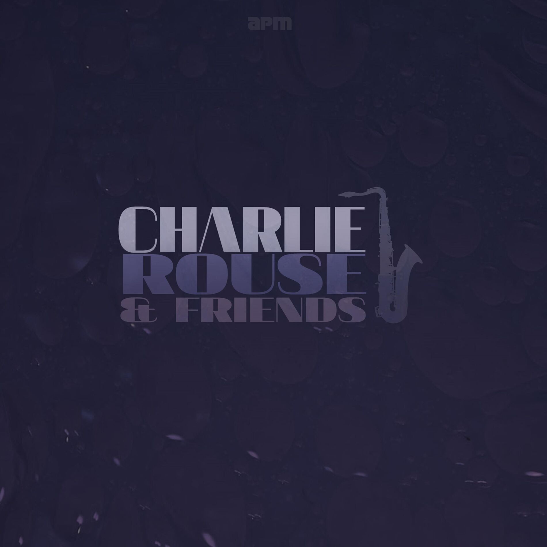 Album cover of Charlie Rouse and Friends
