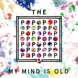 My Mind Is Old (Remixes)