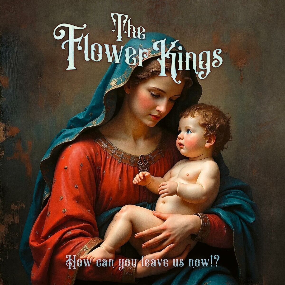 Album cover of How Can You Leave Us Now!?