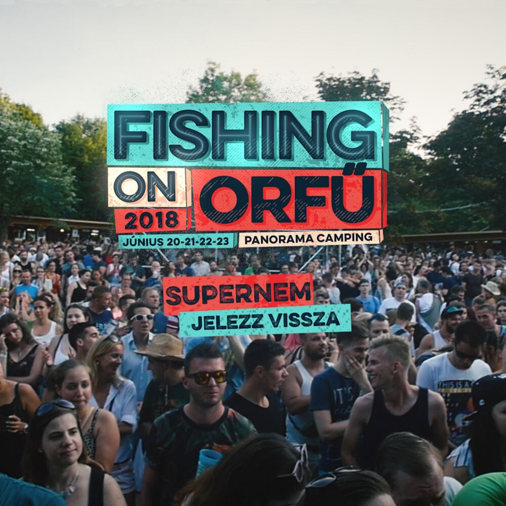 Picture of Jelezz Vissza (Fishing On Orfű 2018 Fesztivál Himnusza)