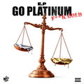 Go Platinum Fuck Gold