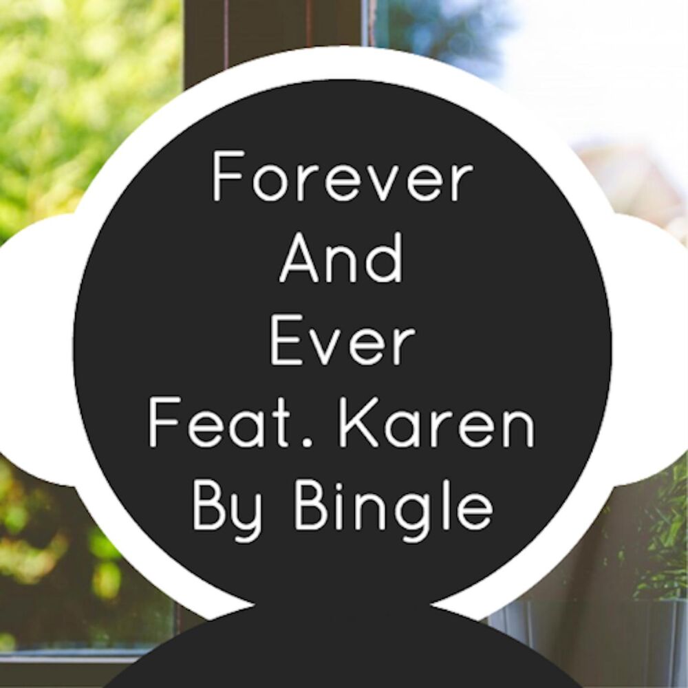Picture of Forever And Ever (feat. Karen)