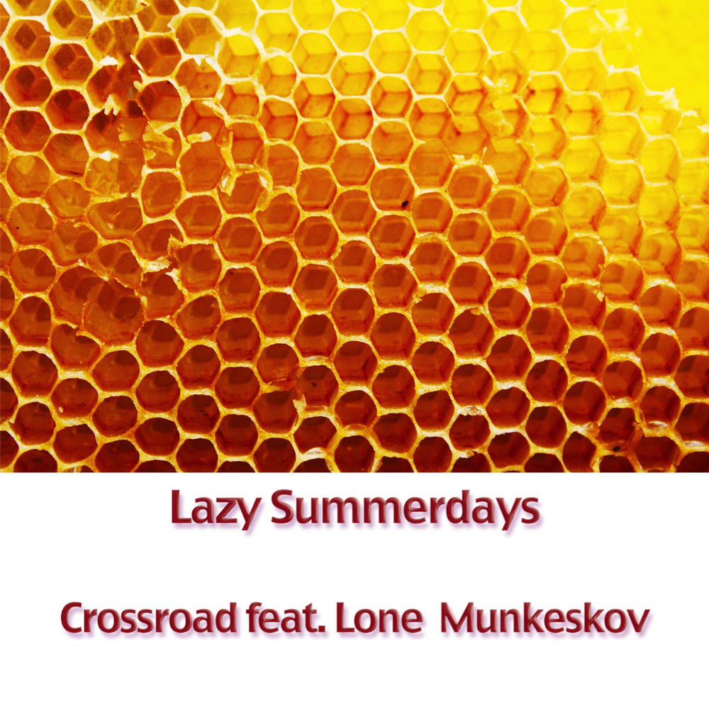 Album artwork for Lazy Summerdays by Crossroad Y