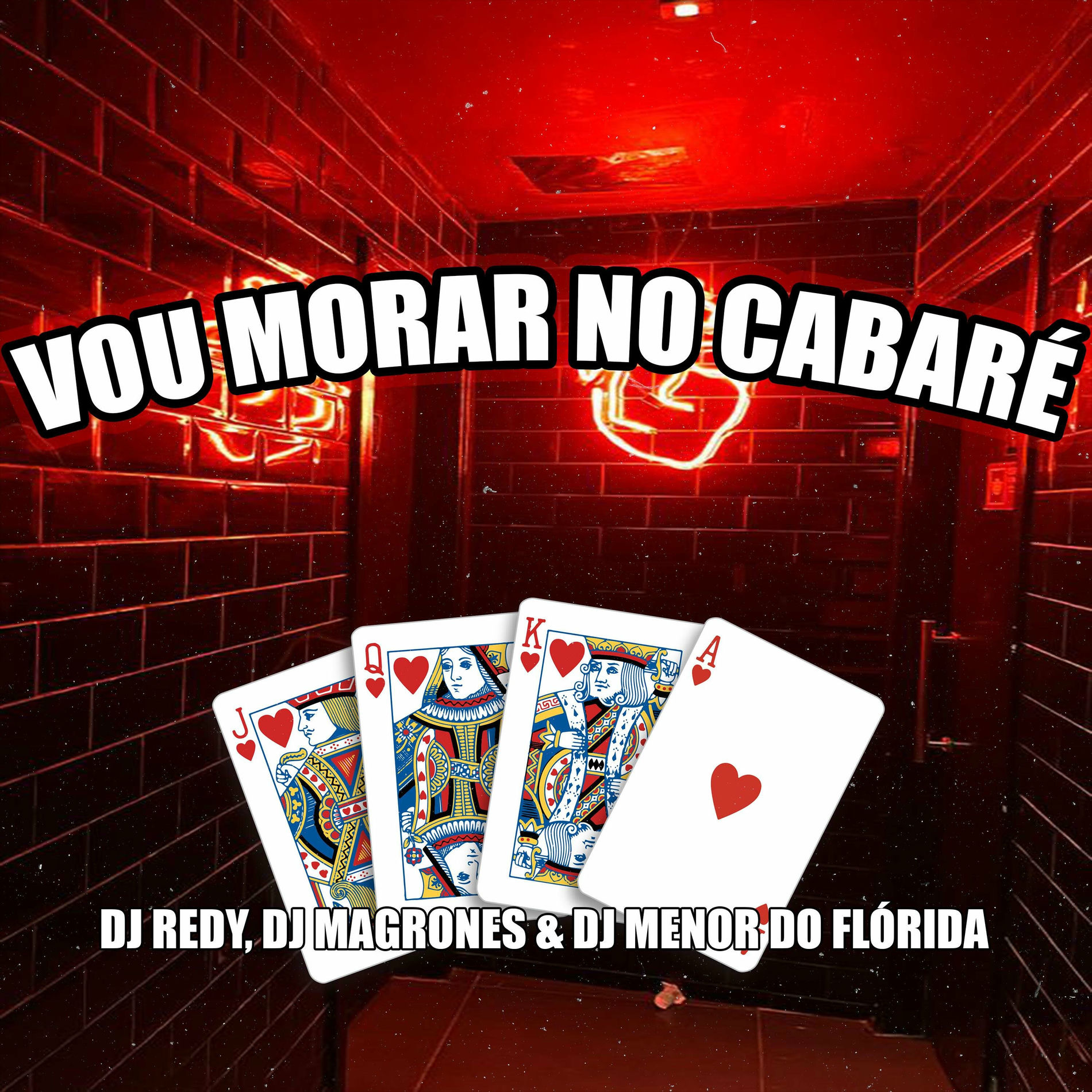 Album cover of VOU MORAR NO CABARÉ (feat. DJ MAGRONES & DJ MENOR DO FLORIDA)