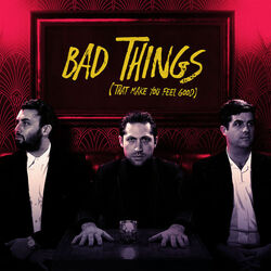Cover of Bad Things (That Make You Feel Good)