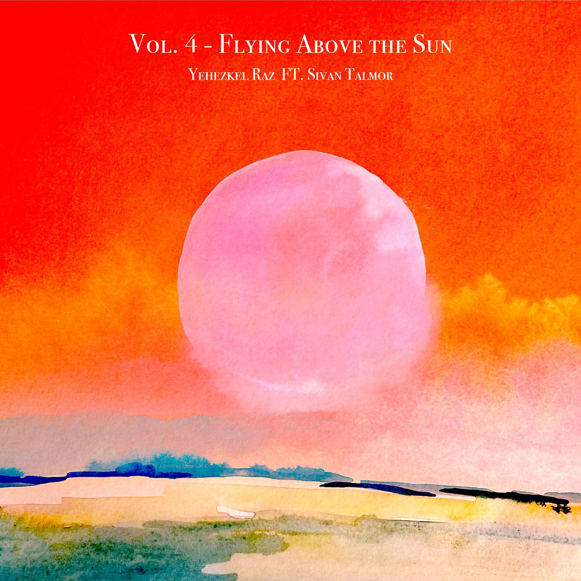 Album cover of Vol. 4 - Flying Above the Sun