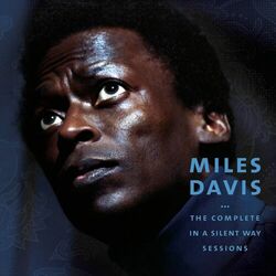 Cover of The Complete in a Silent Way Sessions