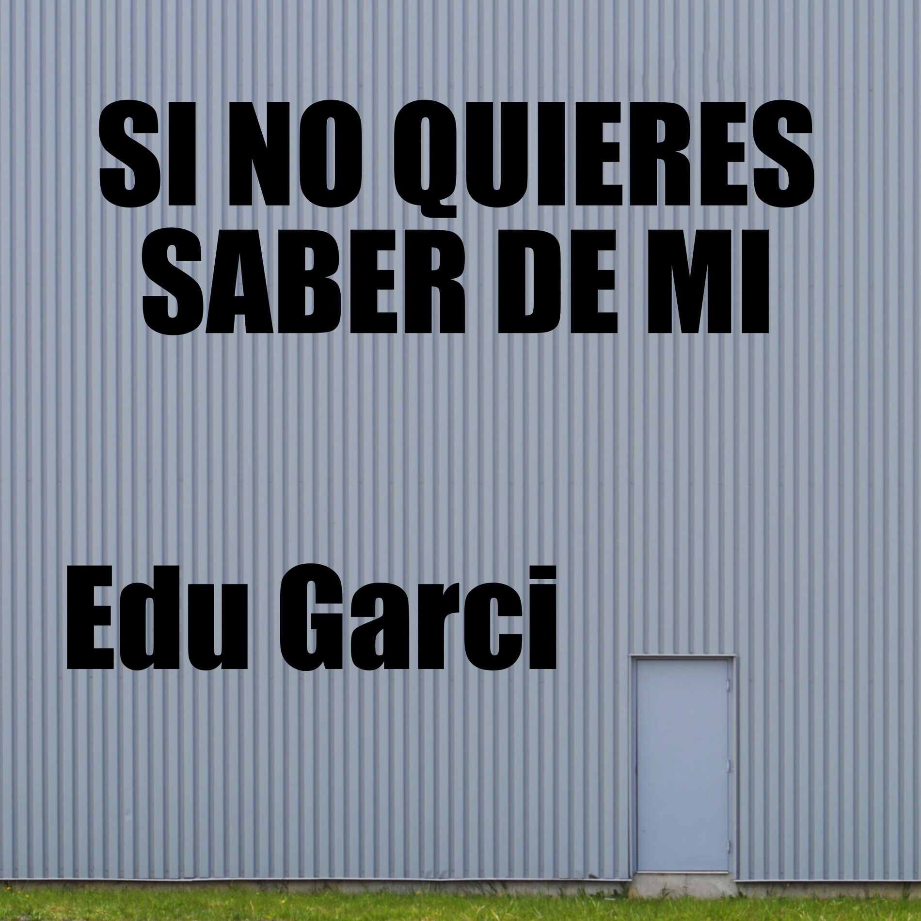 Album cover of Si no quieres saber de mi