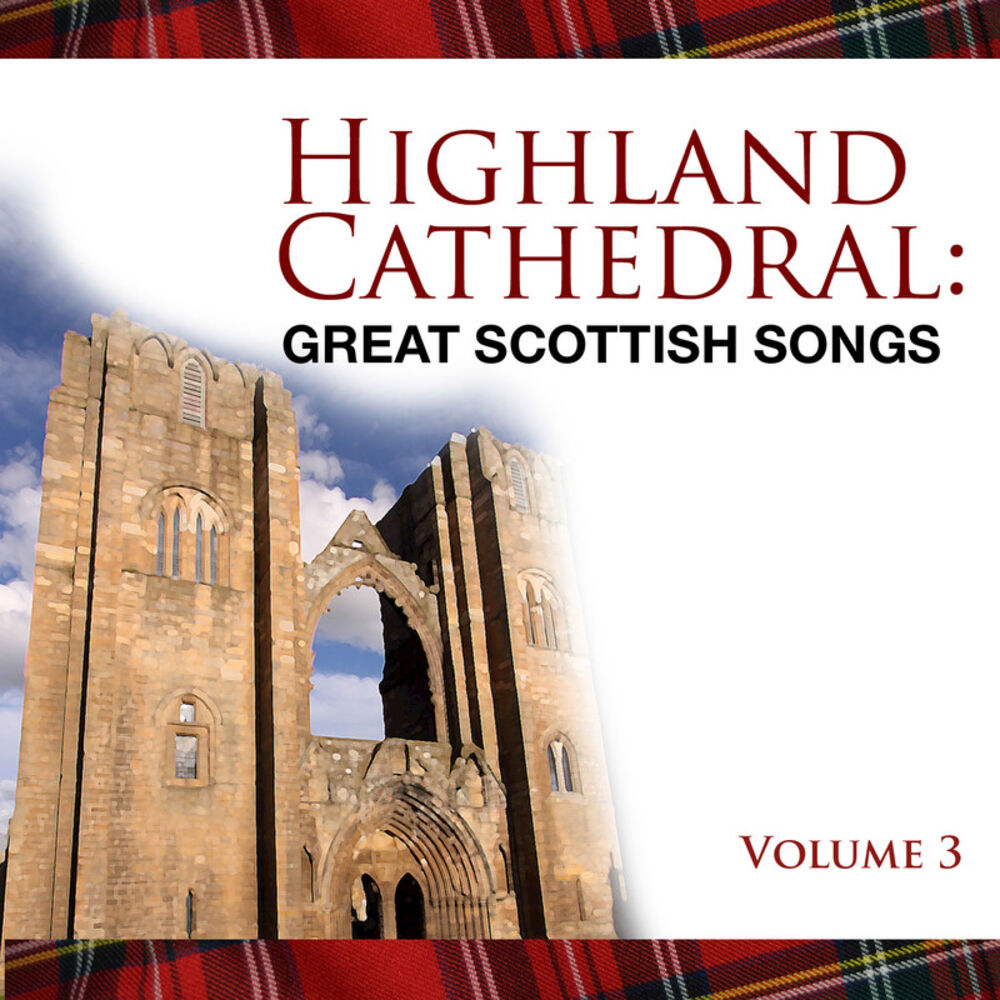 Picture of Highland Cathedral - Great Scottish Songs, Vol. 3