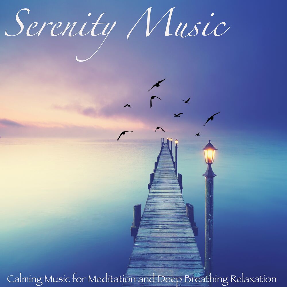 Picture of Serenity Music – Calming Music for Meditation and Deep Breathing Relaxation