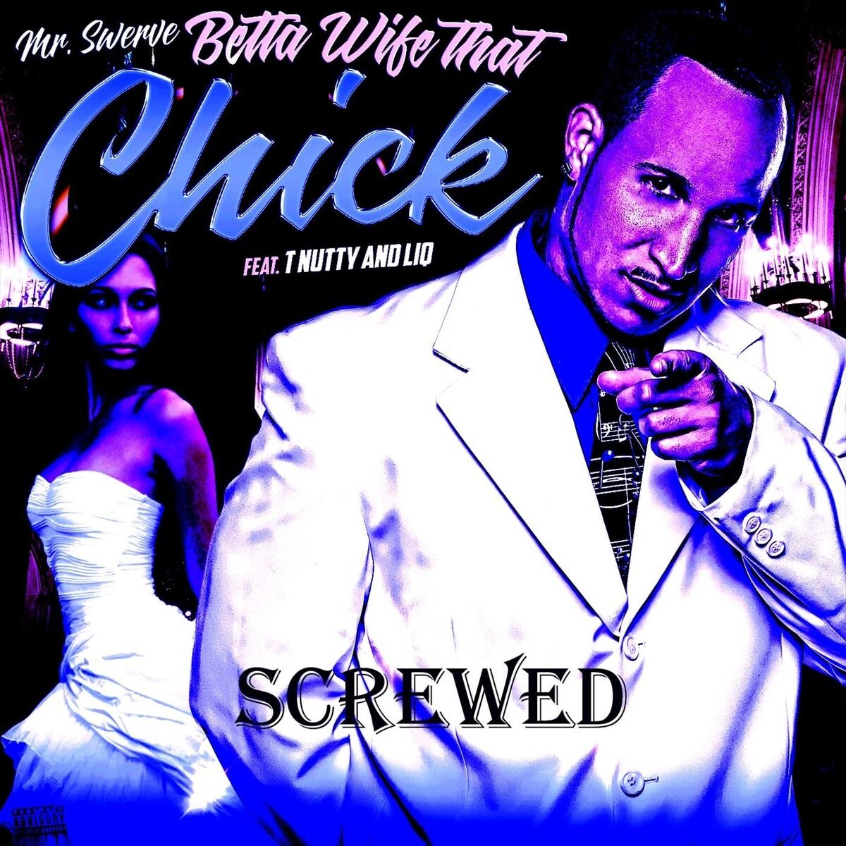Album cover of Betta Wife That Chick (Screwed)