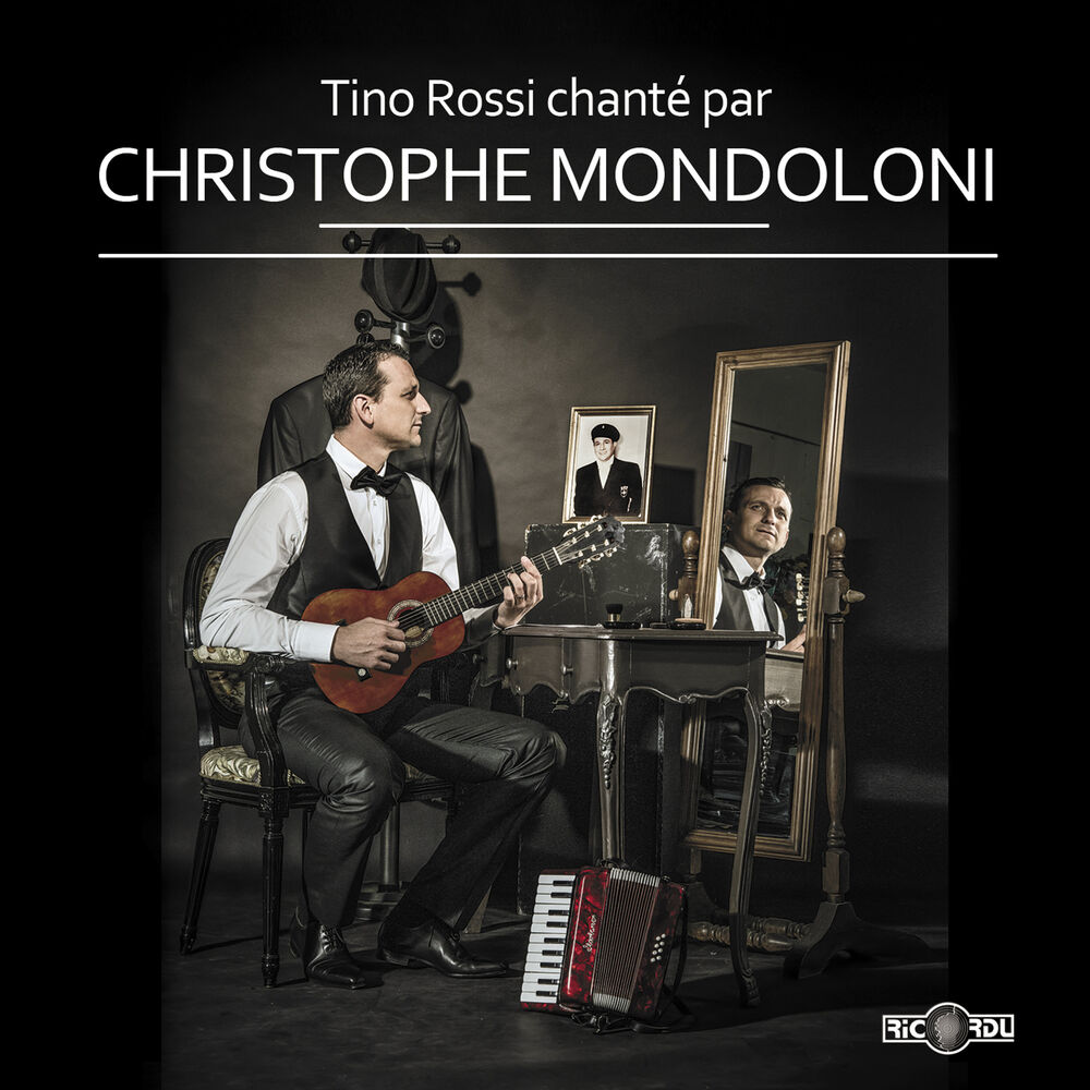Picture of Tino Rossi chanté par Christophe Mondoloni