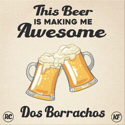 Cover of This Beer Is Making Me Awesome