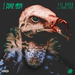 Cover of I Done Seen (feat. Yung Tory)