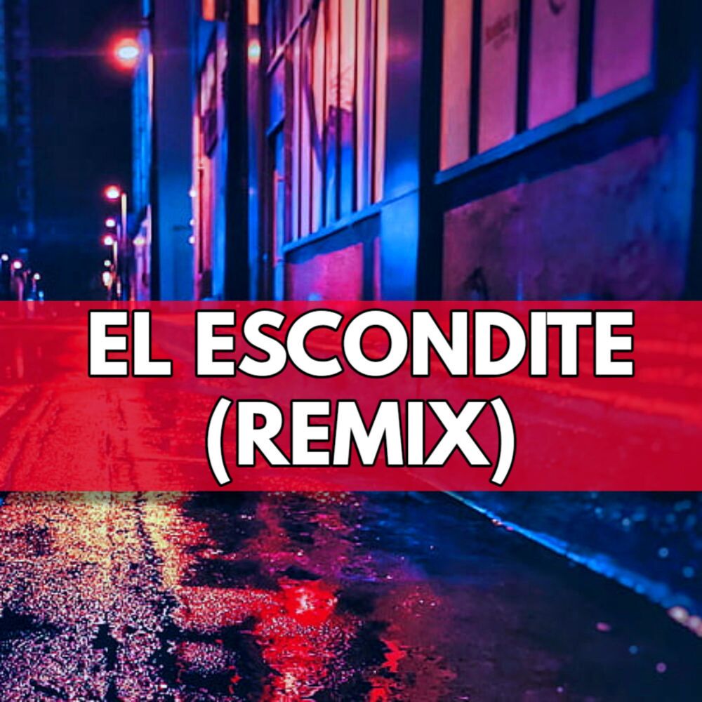 Picture of El Escondite (feat. MisaElGalactico, Tiz, Gastello, Maxter & Diarnal) [Remix]