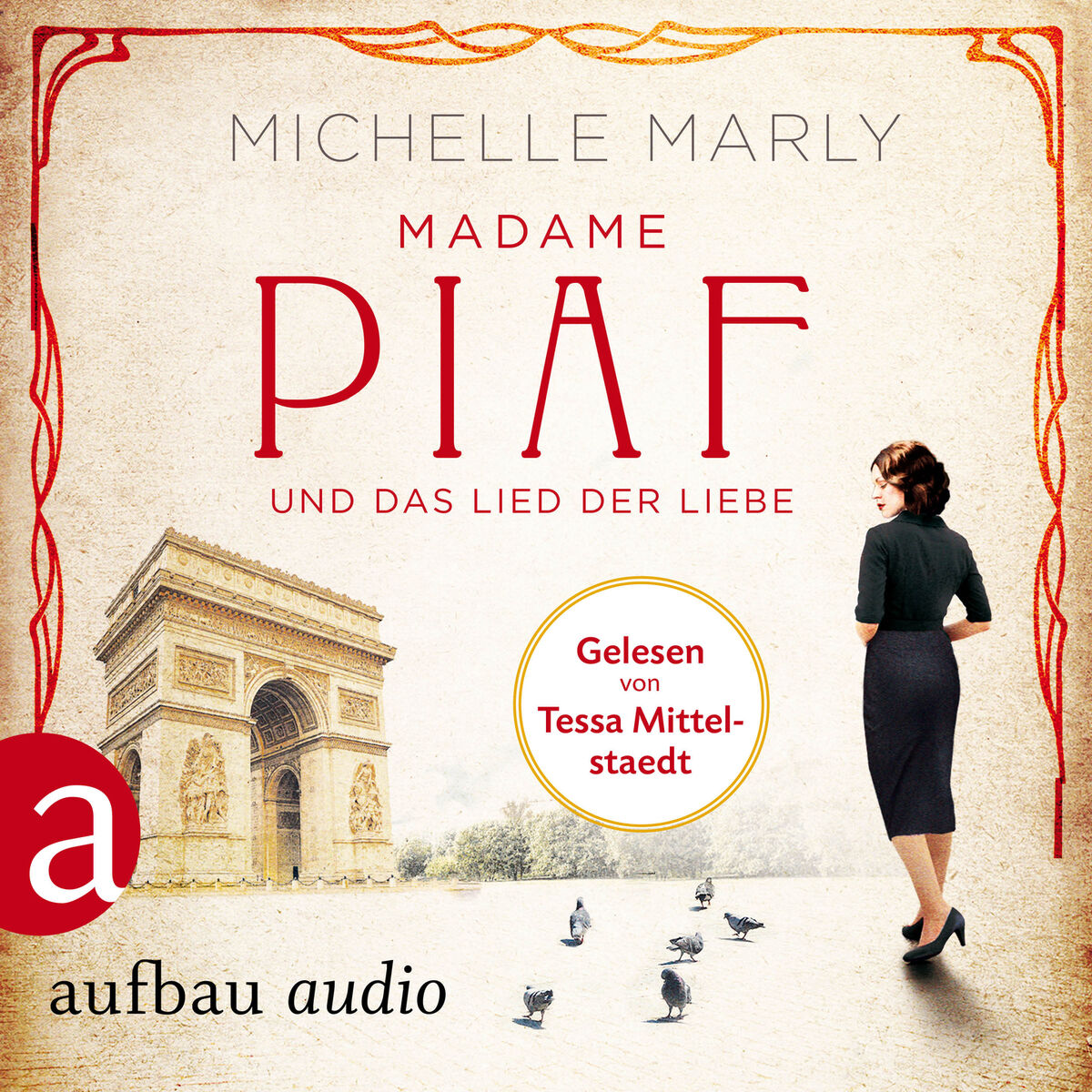 Album cover of Madame Piaf und das Lied der Liebe (Gekürzt)
