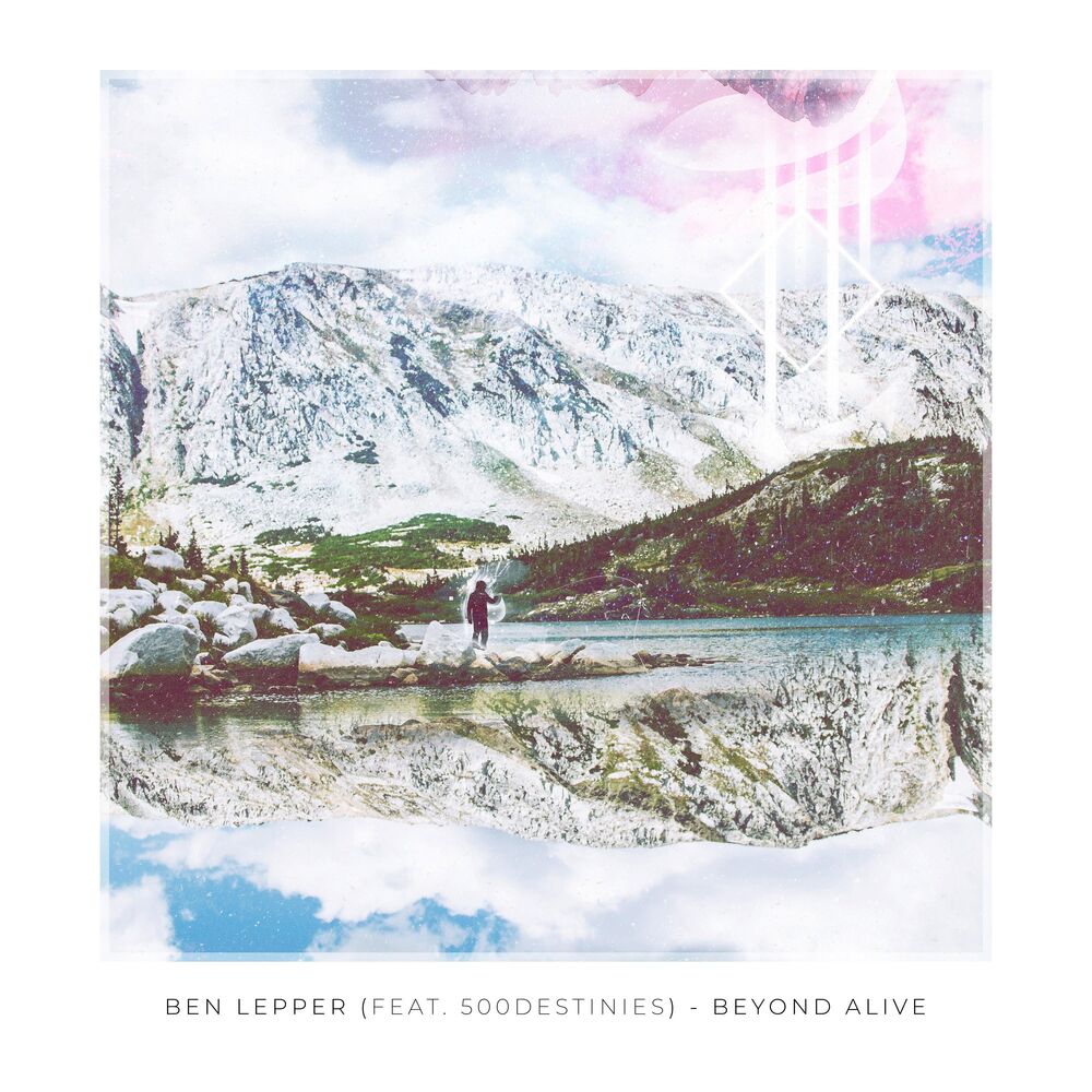 Picture of Beyond Alive (feat. 500destinies)
