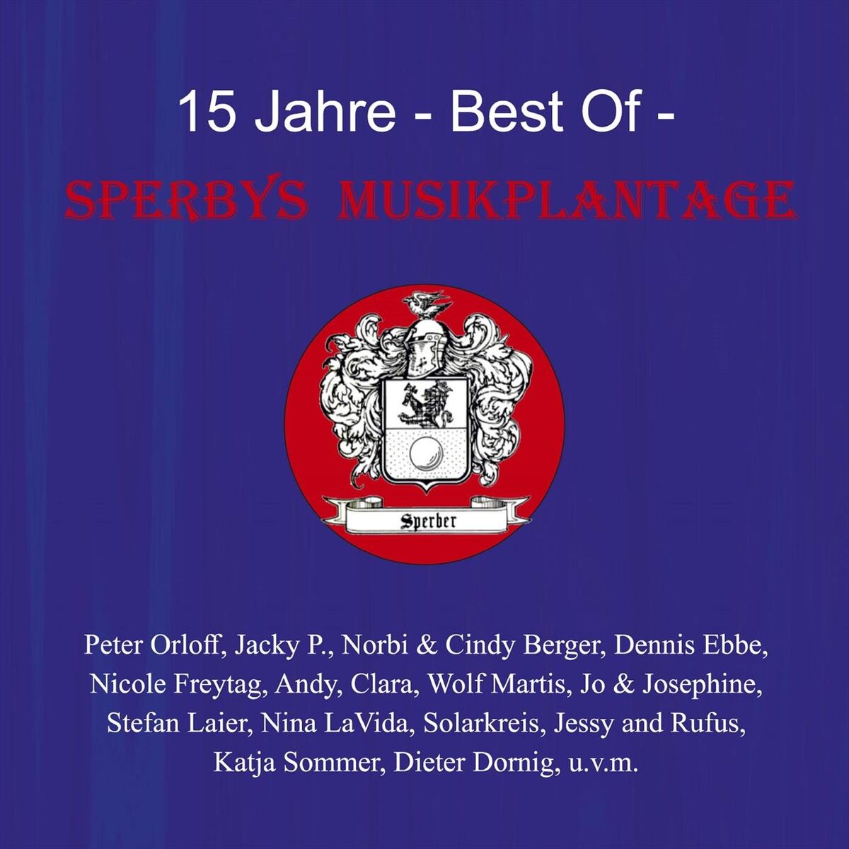 Album cover of Sperbys Musikplantage (15 Jahre - Best of)