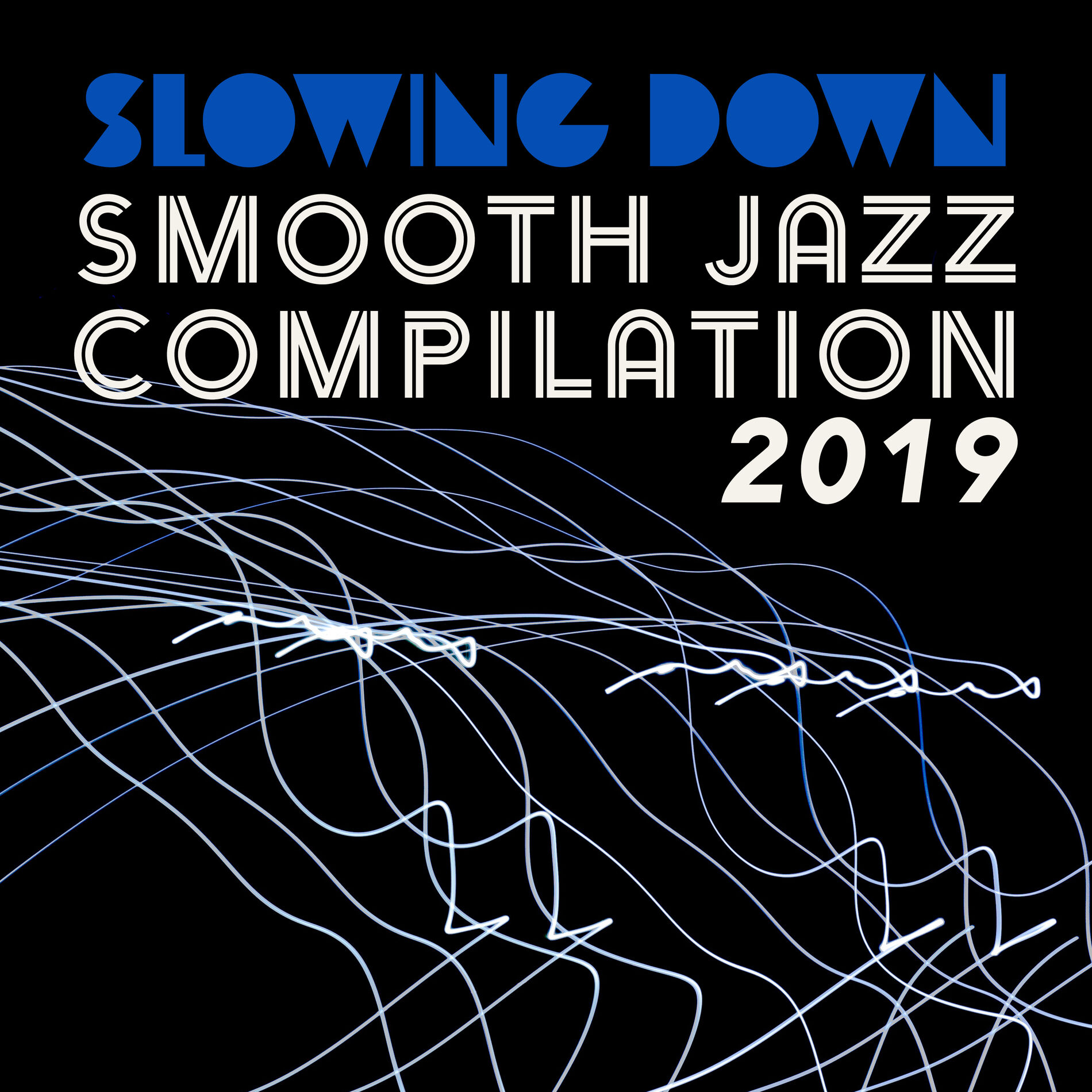 Album cover of Slowing Down Smooth Jazz Compilation 2019