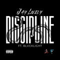 Discipline (feat. BLVCKLIGHT)