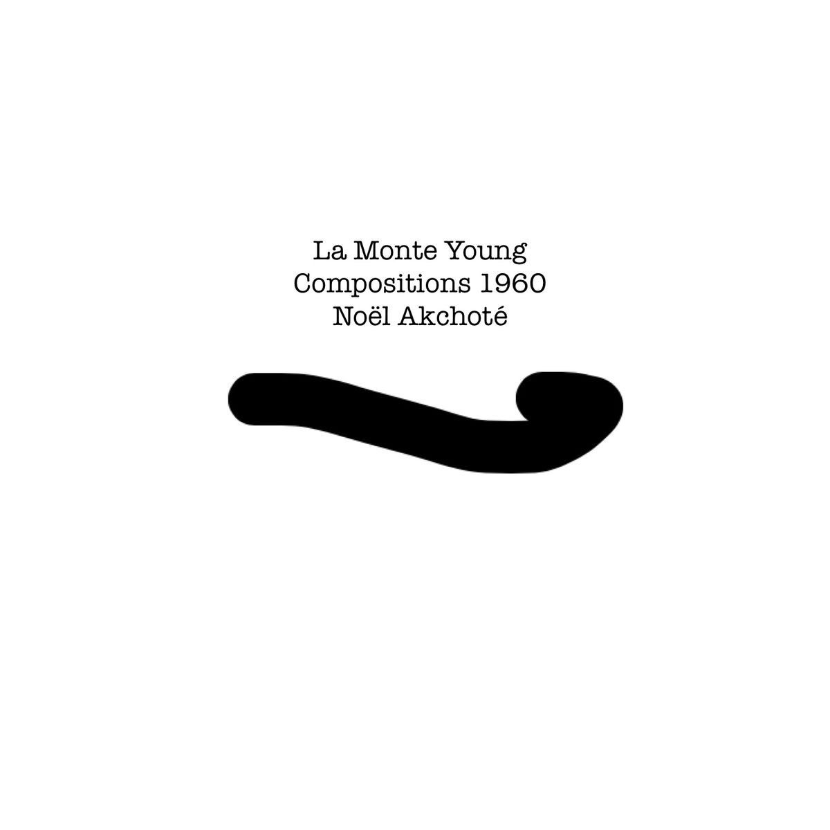 Album picture of La Monte Young: Compositions 1960 (Arr. for Guitar)