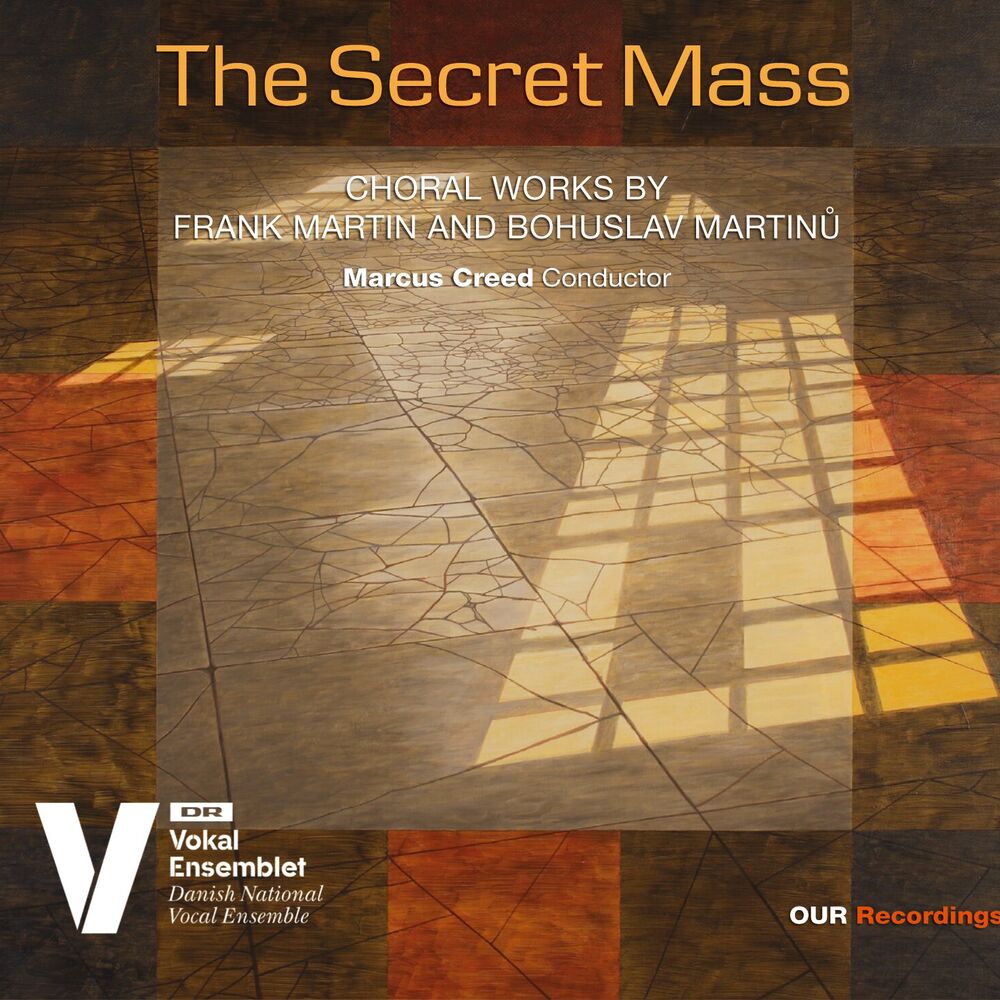 Picture of The Secret Mass: Choral Works by Frank Martin & Bohuslav Martinů