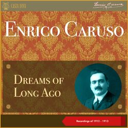 Cover of Dreams of Long Ago (Recordings of 1912 - 1913)