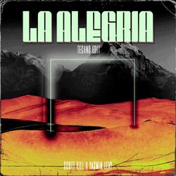 Cover of La alegria (Techno Edit)