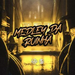 Cover of Medley Da Ruinha