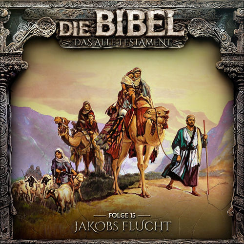 Altes Testament, Folge 15: Jakobs Flucht - Die Bibel | Deezer