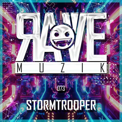  Stormtrooper - Rave Muzik 073 (2024) 