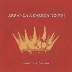 Cover of Arranca a Cabeça do Rei
