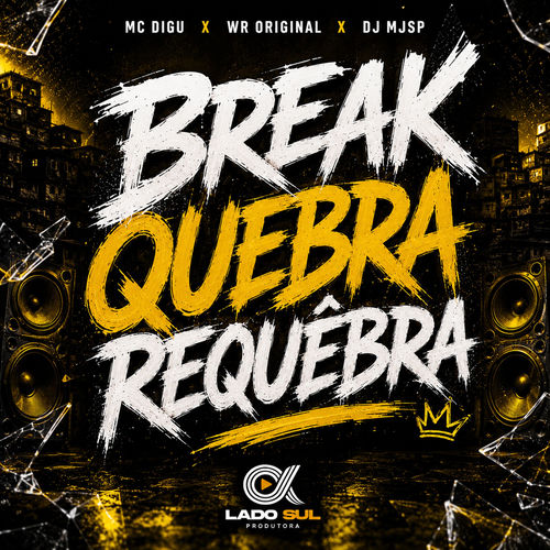 Break Quebra Requebra