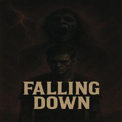 FALLING DOWN