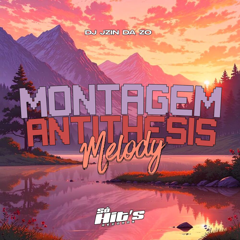 Picture of Montagem Antithesis Melody