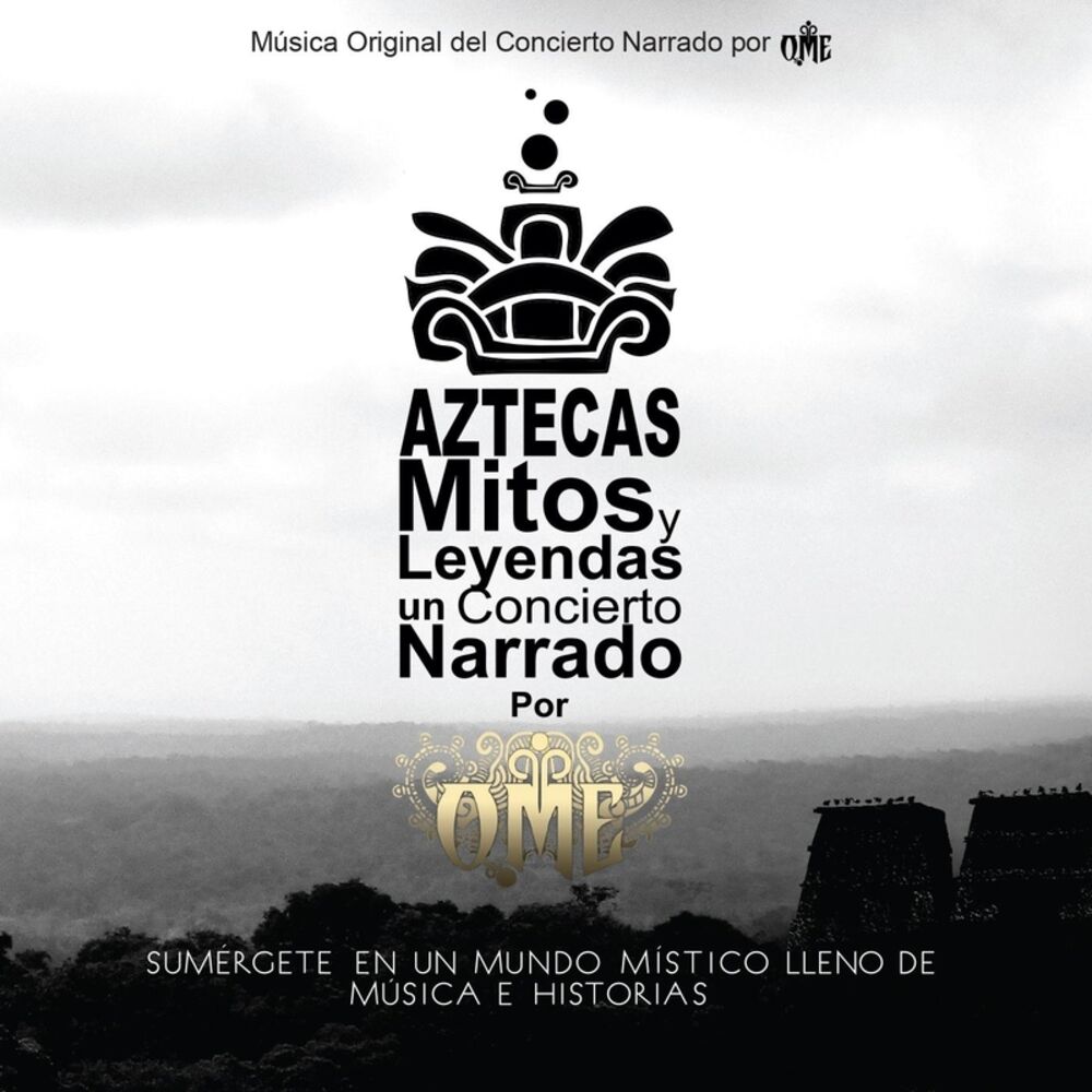 Picture of Aztecas Mitos y Leyendas: Un Concierto Narrado por Ome