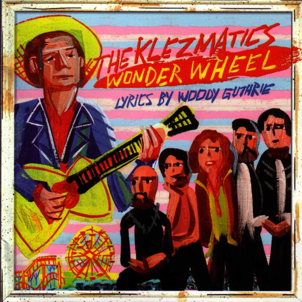Picture of Wonder Wheel (Lyrics By Woody Guthrie)