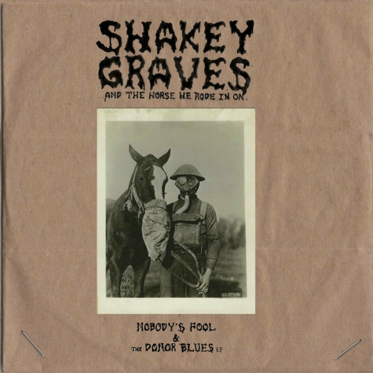 Album cover of Shakey Graves And The Horse He Rode In On (Nobody's Fool & The Donor Blues EP)