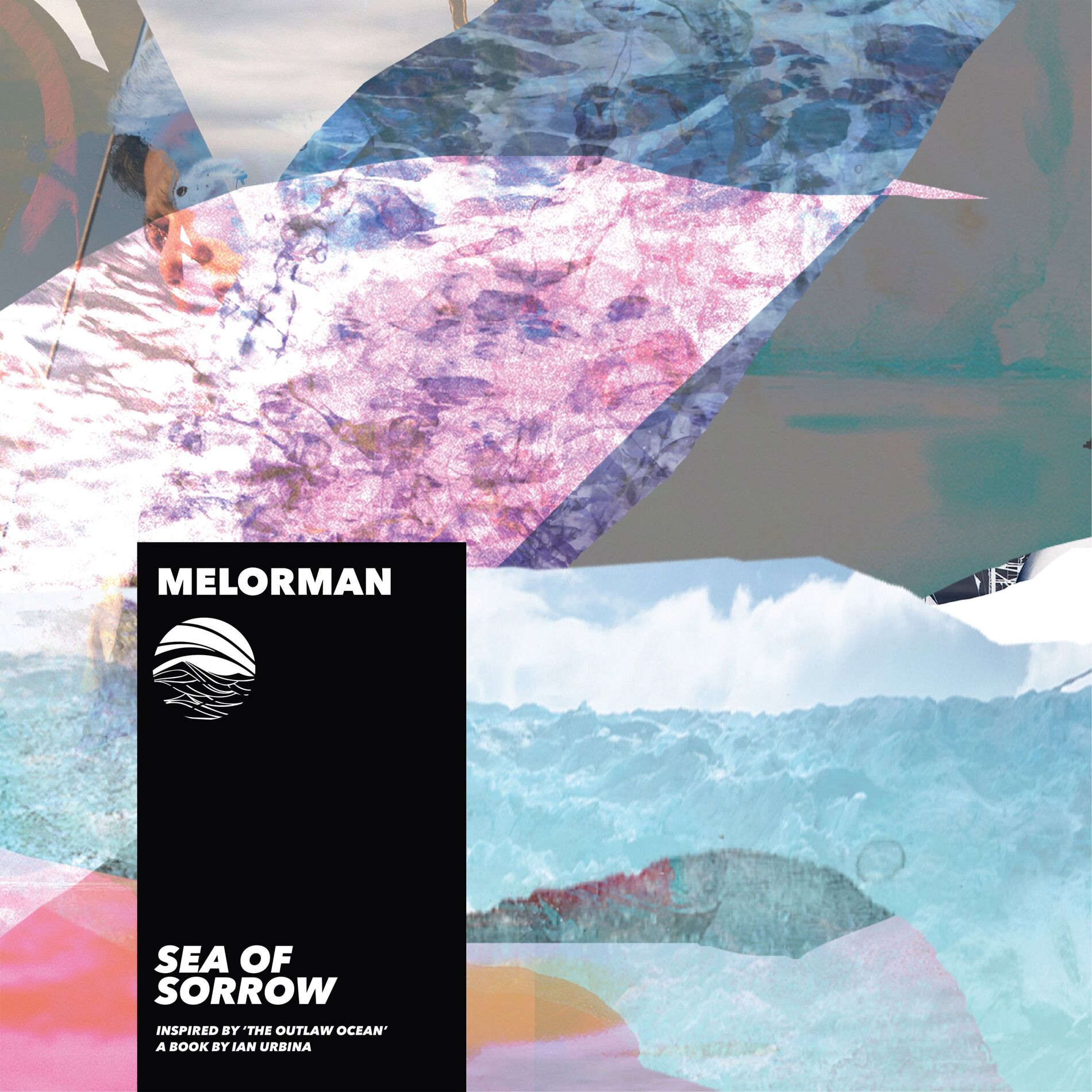 Album cover of Sea of Sorrow (Inspired by ‘The Outlaw Ocean’ a book by Ian Urbina)