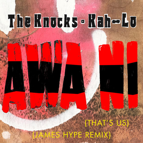Awa Ni - James Hype Remix by The Knocks - 125 BPM