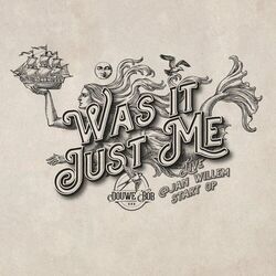Cover of Was It Just Me (Live @ Jan Willem Start Op)