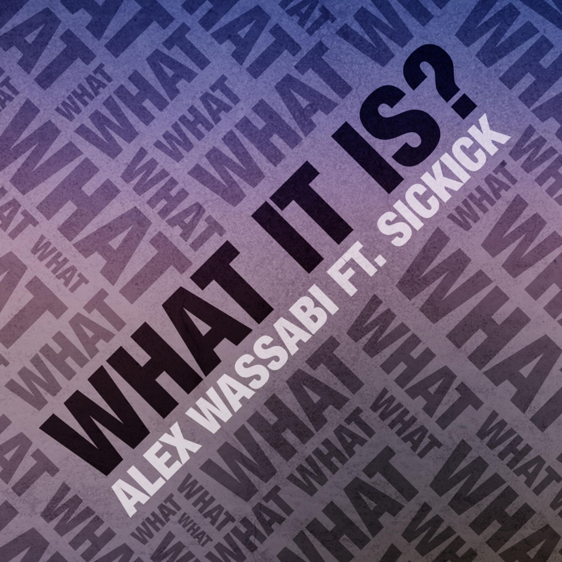 Album cover of What It Is (feat. Sickick)