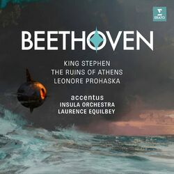 Cover of Beethoven: King Stephan, The Ruins of Athens & Leonore Prohaska