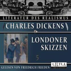Cover of Londoner Skizzen 5 (Die ehrgeizige Putzmacherin, Die Tanzakademie, Die Schäbig-Vornehmen, Ein lustiger Abend.)